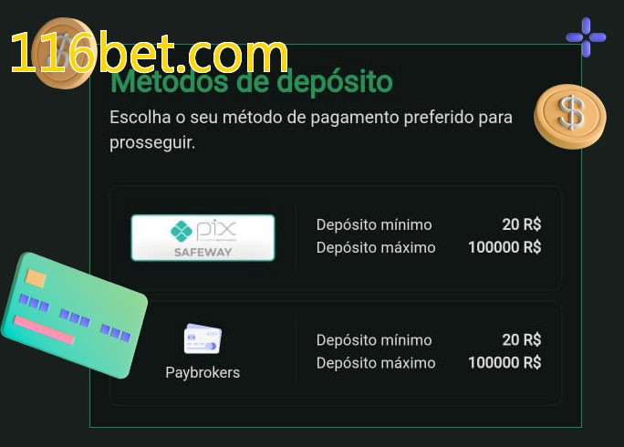 O cassino 116bet.combet oferece uma grande variedade de métodos de pagamento