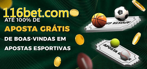 116bet.combet Ate 100% de Aposta Gratis