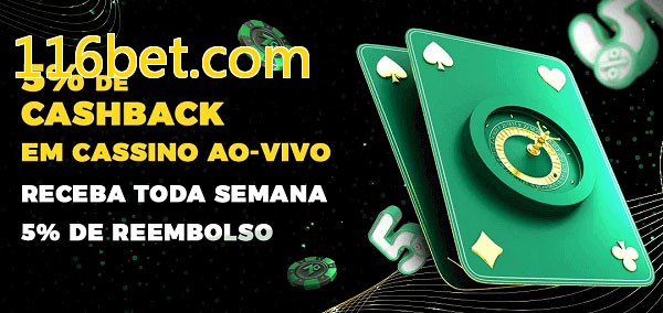 Promoções do cassino ao Vivo 116bet.com